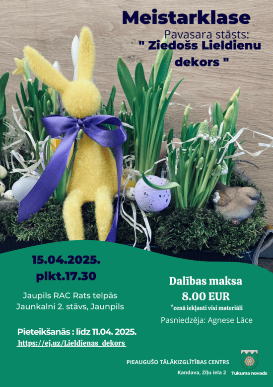 Meistraklases "Ziedošs Lieldienu dekors" afiša.