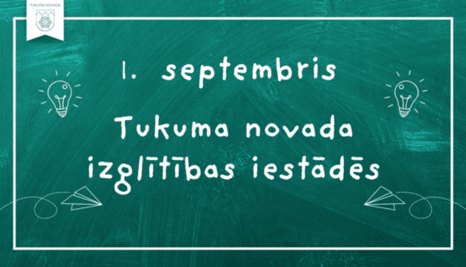 Afiša 1.septembrim Tukuma novada izglītības iestādēs